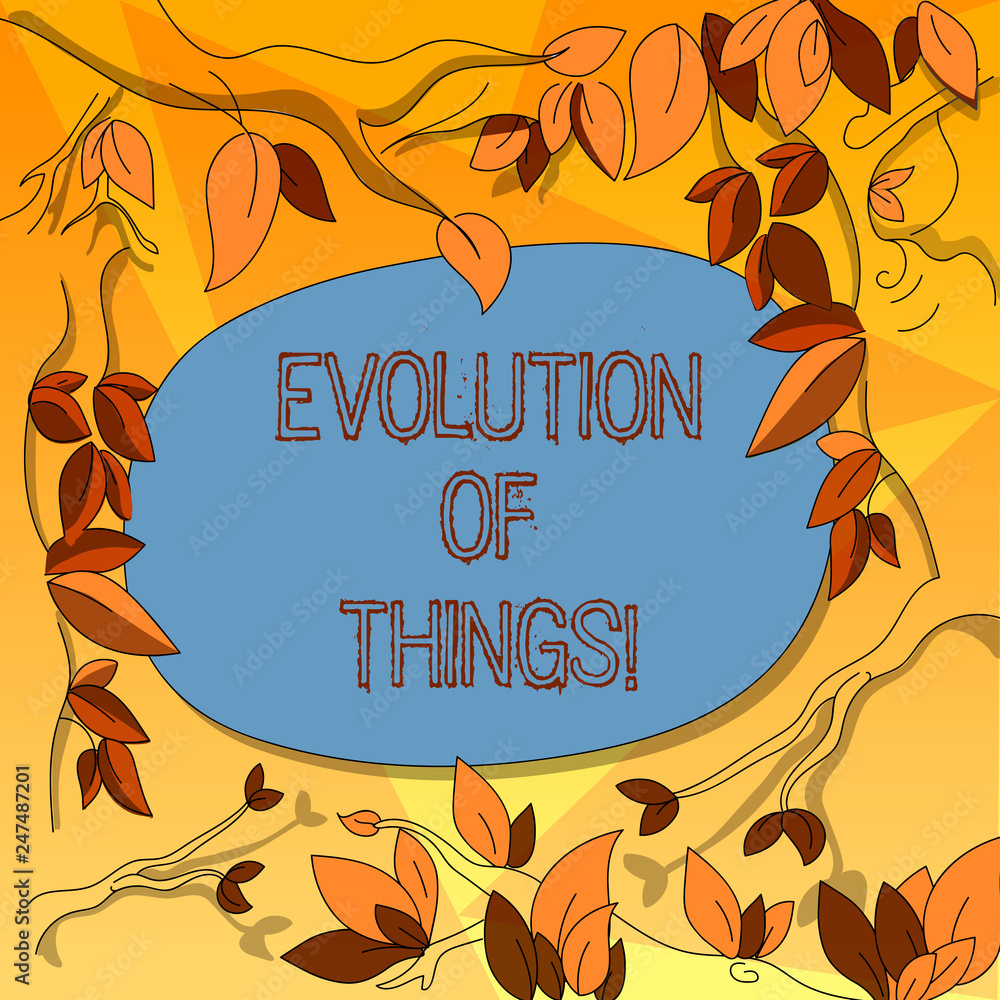 Poster word writing text evolution of things. business concept for process gradual change takes place over 
