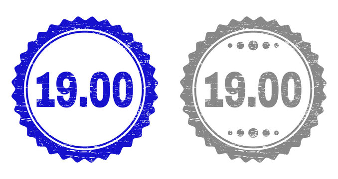 19.00 stamp seals with grunge texture in blue and grey colors isolated on white background. Vector rubber imprint of 19.00 tag inside round rosette. Stamp seals with unclean styles.