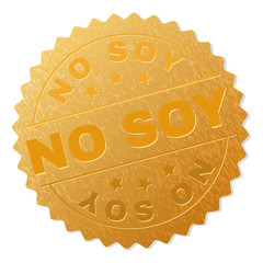 NO SOY gold stamp award. Vector gold medal with NO SOY text. Text labels are placed between parallel lines and on circle. Golden skin has metallic effect.