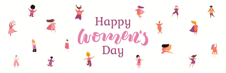 Happy womens day card, poster, banner, with quote and diverse women. Isolated objects on white background. Hand drawn vector illustration. Flat style design. Concept, element for feminism, girl power.