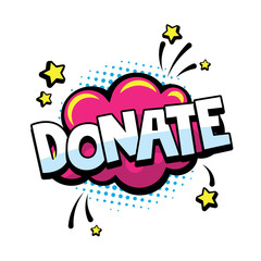 Comics speech bubbles with text donate on pink cloud with stars. Donate word for comics, blogging, streaming and following in social networks and vlog in internet media. Pop art style.