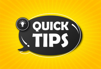 Fototapeta na wymiar Quick tips, hint, helpful tricks, tooltip for website. Creative banner with useful information. Vector icon of solution and advice. Black speech bubble with text on yellow radial striped background