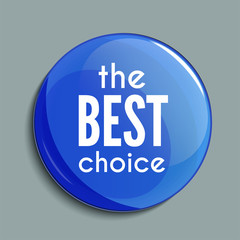 Glossy sale button or badge. Product promotions. best choice, vector.