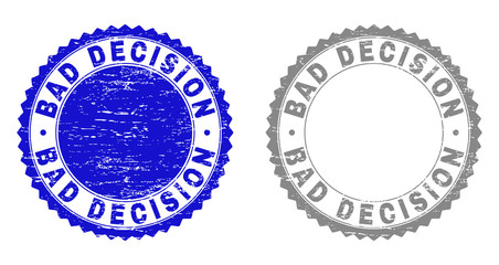 Grunge BAD DECISION stamp seals isolated on a white background. Rosette seals with grunge texture in blue and gray colors. Vector rubber imitation of BAD DECISION caption inside round rosette.