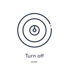 turn off icon from user interface outline collection. Thin line turn off icon isolated on white background.