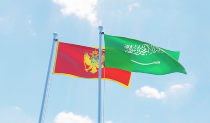 Saudi Arabia and Montenegro, two flags waving against blue sky. 3d image