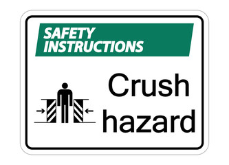 symbol safety instructions crush hazard sign on white background