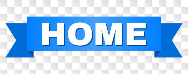 HOME text on a ribbon. Designed with white caption and blue tape. Vector banner with HOME tag on a transparent background.