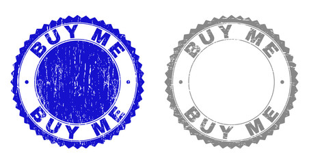 Grunge BUY ME stamp seals isolated on a white background. Rosette seals with grunge texture in blue and gray colors. Vector rubber overlay of BUY ME tag inside round rosette.