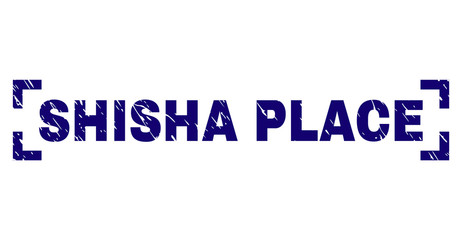SHISHA PLACE text seal print with distress texture. Text caption is placed inside corners. Blue vector rubber print of SHISHA PLACE with retro texture.