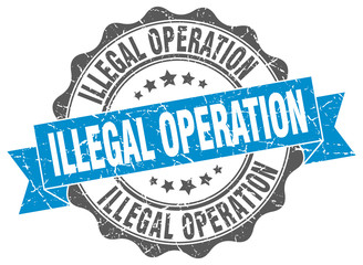 illegal operation stamp. sign. seal