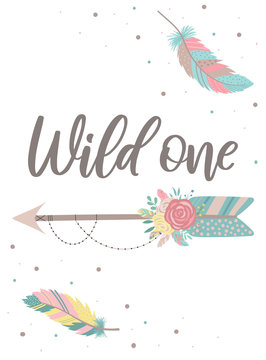 Vector image of an arrow in boho style with feathers, flowers and beads. Words Wild one  Hand-drawn illustration by national American motifs for baby, cards, flyers, posters, prints, holiday, child