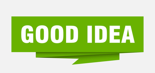 good idea