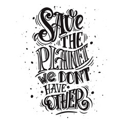 Save the planet. Poster, concept of irresponsible consumption and pollution of the planet © svetazi