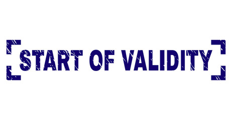 START OF VALIDITY text seal watermark with corroded texture. Text label is placed between corners. Blue vector rubber print of START OF VALIDITY with retro texture.
