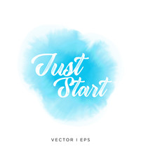 Abstract vector blue watercolors splash isolated on white background. Just start phrase, lettering.