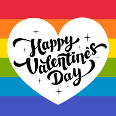 Happy Valentines Day lettering on rainbow background with white heart. Lgbt community Valentines Day greeting card. 14th of february.