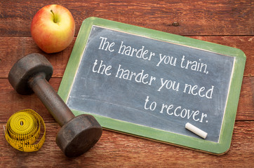 the harder you train ...