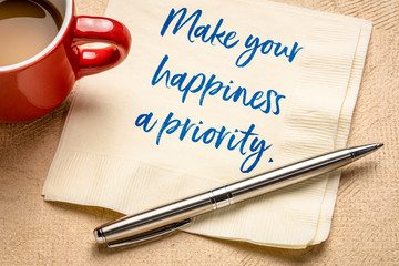 Make your happiness a priority