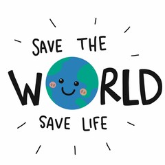 Save the world save life smile face earth cartoon vector doodle style