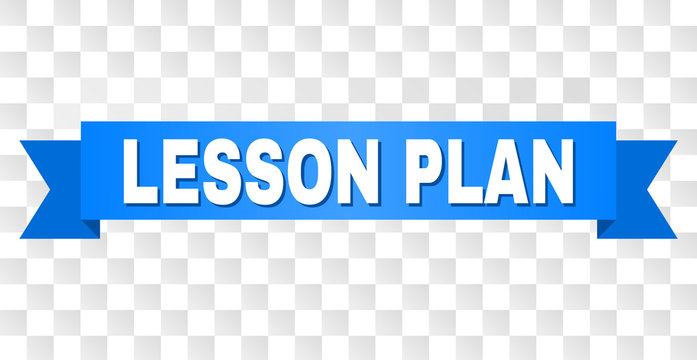 LESSON PLAN text on a ribbon. Designed with white title and blue tape. Vector banner with LESSON PLAN tag on a transparent background.