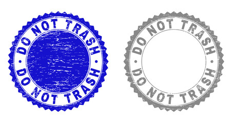 Grunge DO NOT TRASH stamp seals isolated on a white background. Rosette seals with grunge texture in blue and gray colors. Vector rubber stamp imprint of DO NOT TRASH tag inside round rosette.