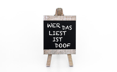 Wer das liest ist doof