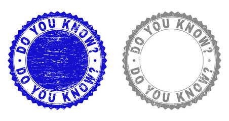 Obraz premium Grunge DO YOU KNOW? stamp seals isolated on a white background. Rosette seals with grunge texture in blue and grey colors. Vector rubber watermark of DO YOU KNOW? tag inside round rosette.