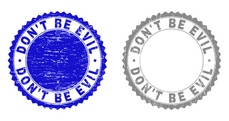 Grunge DON'T BE EVIL stamp seals isolated on a white background. Rosette seals with grunge texture in blue and grey colors. Vector rubber stamp imitation of DON'T BE EVIL title inside round rosette.
