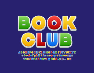 Vector bright Logo Book Club with Children style Font. Colorful Kids Alphabet Letters, Numbers and Symbols.