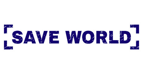 SAVE WORLD text seal print with corroded style. Text tag is placed between corners. Blue vector rubber print of SAVE WORLD with unclean texture.