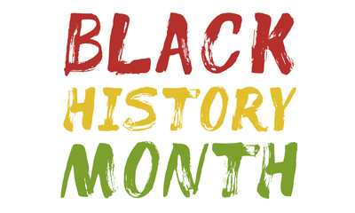 Black History Month – lettering banner, card, poster. Red, yellow, green text on white background, isolated. Hand painted brush strokes.