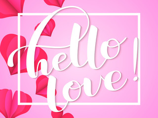 Hello love lettering. Vector illustration