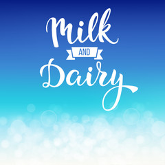Original handwritten text Milk and Dairy.