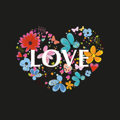 Heart with ''Love'' text. Abstract colorful flowers, hearts and butterflies with black background