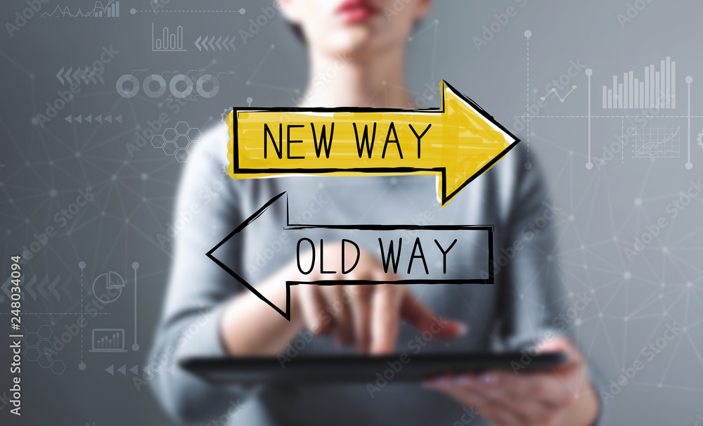 Poster old way or new way with business woman using a tablet computer