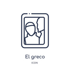 el greco icon from museum outline collection. Thin line el greco icon isolated on white background.
