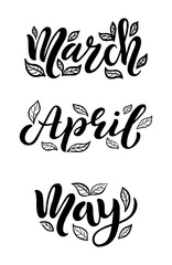 Hand sketched march, april, may text with leaves as logotype, badge and icon. Postcard, card, invitation, flyer, banner template. Lettering typography isolated on white background. Vector illustration