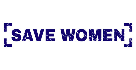 SAVE WOMEN title seal print with distress texture. Text tag is placed between corners. Blue vector rubber print of SAVE WOMEN with grunge texture.
