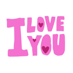 I love you hand-drawn pink phrase. Vector illustration with hearts. Idea for Valentines Day or love message. Sweet style.