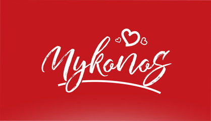 mykonos white city hand written text with heart logo on red background