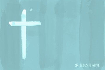 Fototapeta na wymiar Christian worship and praise. Cross in watercolor style. Text : Jesus is Alive.