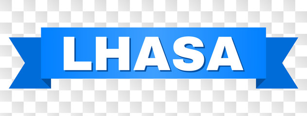 LHASA text on a ribbon. Designed with white title and blue tape. Vector banner with LHASA tag on a transparent background.