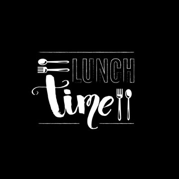 Lunch time. Quote typographical background with unique hand drawn font and illustration of fork and spoon.  Vector template for card banner poster and t-shirts