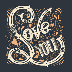 Love you.Vector typographical background with unique lettering made in hand drawn style. Template for poster,prints, card and banner.Cartoon illustration.