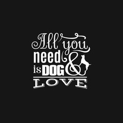 Trendy quote typographical background about dog. Template  for business card poster label and banner. Illustration of silhouette of dog's profile.