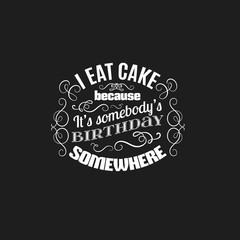 Fototapeta na wymiar Quote typographical background about sweets and cake. Vector set with hand drawn elements. Template for poster, business card, t-shirt, bag, sweatshirt, banner.