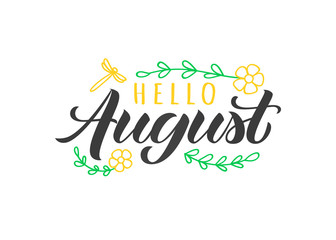 Hello August hand drawn lettering card with doodle flowers and dragonfly. Inspirational summer quote. Motivational print for invitation  or greeting card, calender, brochure, poster, t-shirt, mug.