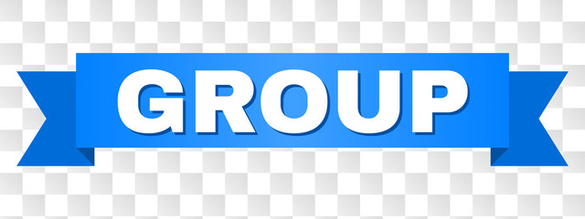 GROUP text on a ribbon. Designed with white caption and blue tape. Vector banner with GROUP tag on a transparent background.