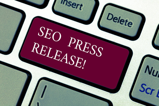 Text sign showing Seo Press Release. Conceptual photo make sure that links going back websites in your press Keyboard key Intention to create computer message pressing keypad idea